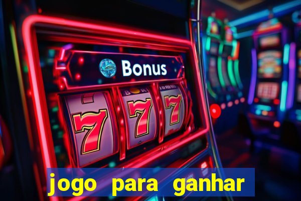 jogo para ganhar dinheiro sem precisar depositar nada